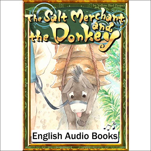 [42巻] The Salt Merchant and the Donkey（塩をはこぶロバ・英語版）: きいろいとり文庫　その42