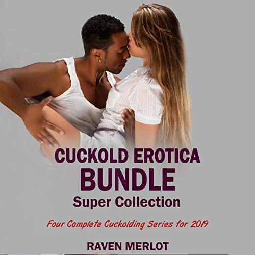 Cuckold Erotica Bundle Super Collection: Four Complete Cuckolding Series for 2019