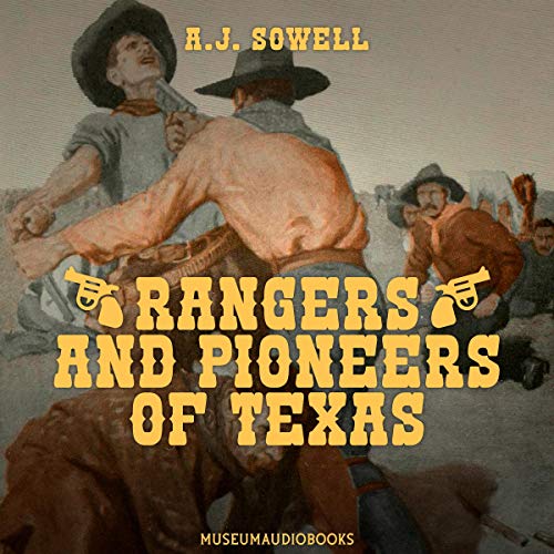 Rangers and Pioneers of Texas
