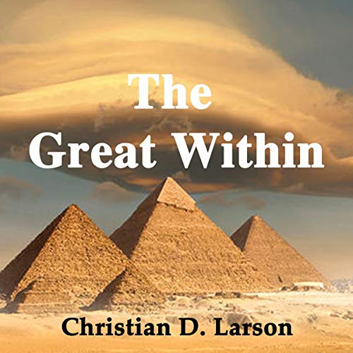 The Great Within by Christian D. Larson