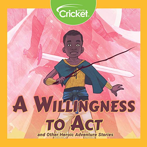 A Willingness to Act and Other Heroic Adventure Stories