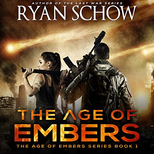 The Age of Embers (A Post-Apocalyptic Survival Thriller)