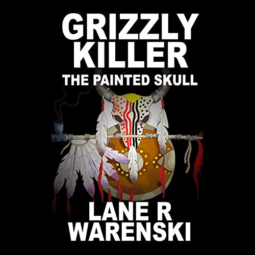 Grizzly Killer: The Painted Skull
