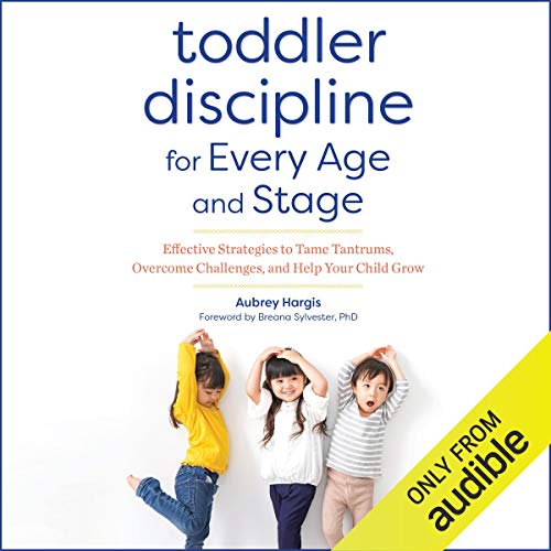 Toddler Discipline for Every Age and Stage