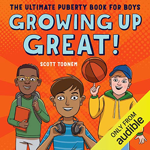 Growing Up Great! by Scott Todnem