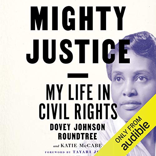 Mighty Justice by Dovey Johnson Roundtree