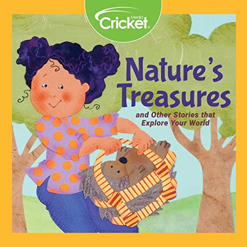 Nature's Treasures and Other Stories That Explore Your World