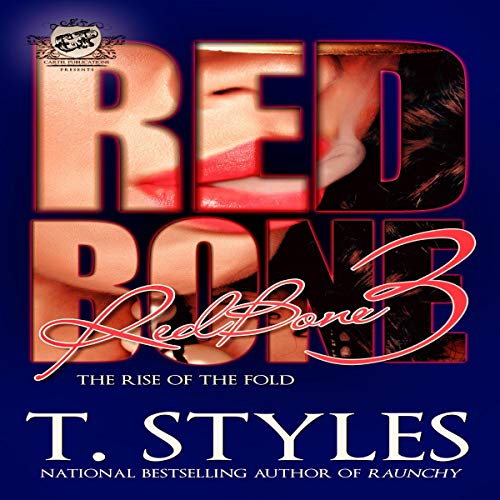Redbone 3: The Rise of The Fold by T. Styles