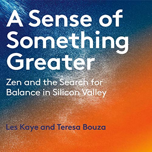 A Sense of Something Greater by Les Kaye