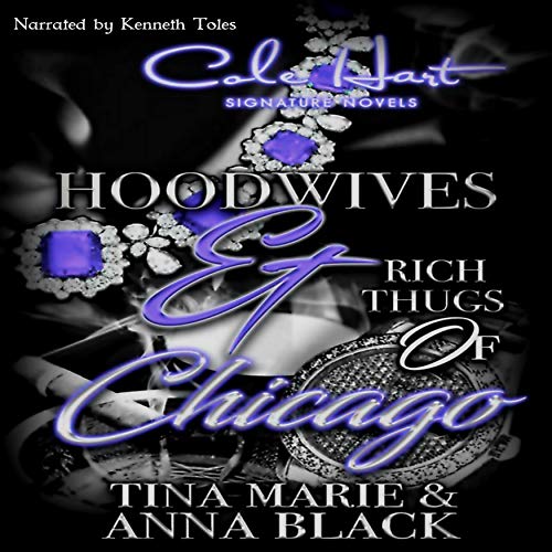 Hoodwives & Rich Thugs of Chicago