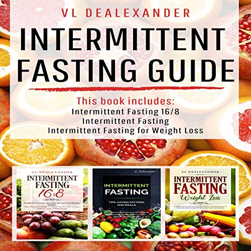 Intermittent Fasting Guide by VL DeAlexander