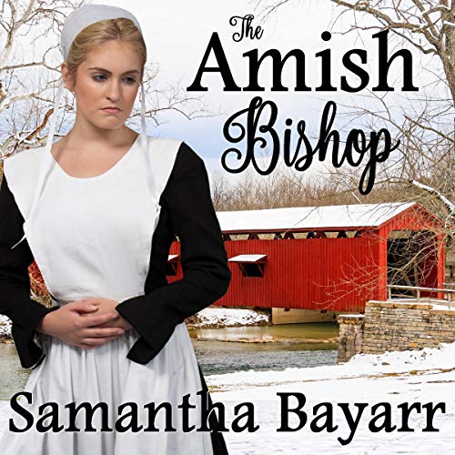 The Amish Bishop by Samantha Bayarr