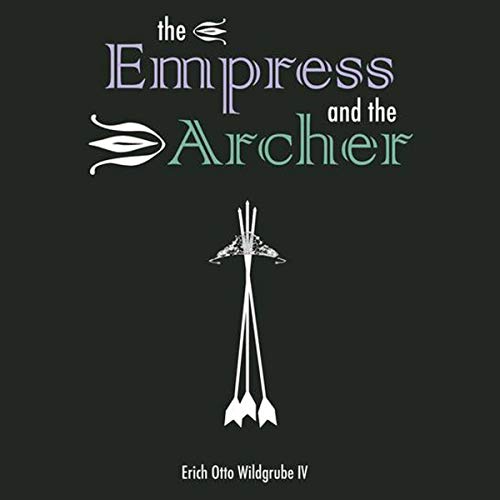 The Empress and the Archer: The Empress' Quest