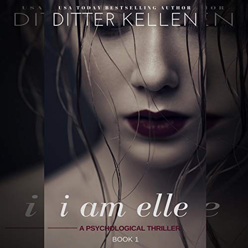 I Am Elle by Ditter Kellen