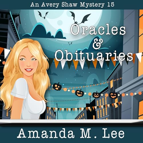 Oracles & Obituaries by Amanda M. Lee