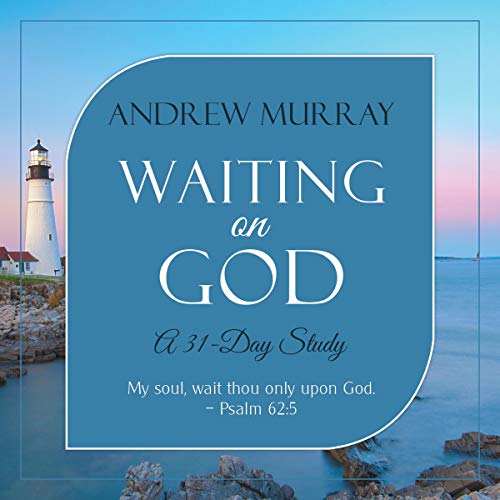 Waiting on God: A 31-Day Study - Updated, Annotated
