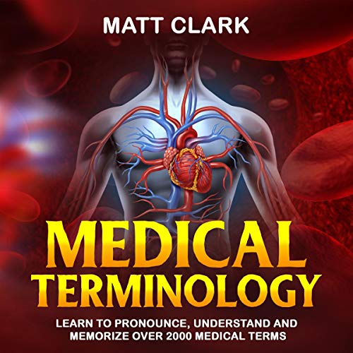 Medical Terminology by Matt Clark