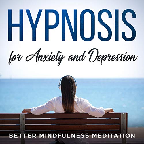 Hypnosis for Anxiety and Depression