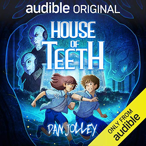 House of Teeth by Dan Jolley