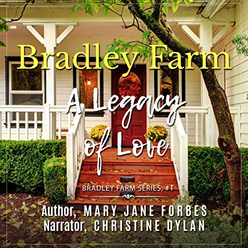 Bradley Farm: A Legacy of Love