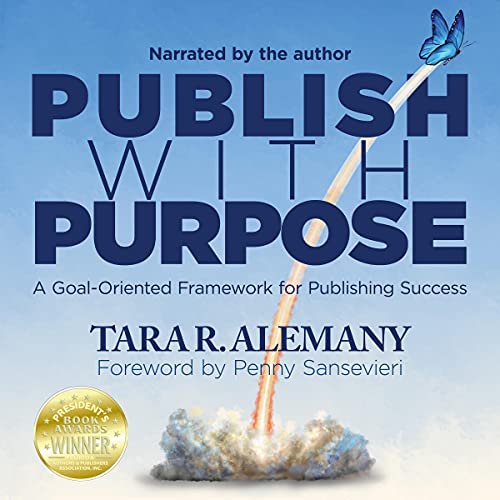 Publish with Purpose by Tara R. Alemany
