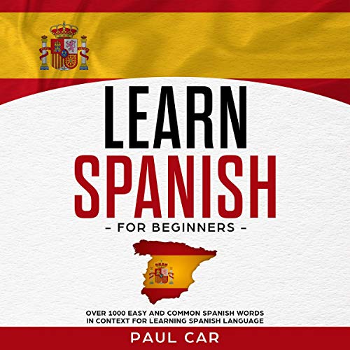 Learn Spanish for Beginners by Paul Car