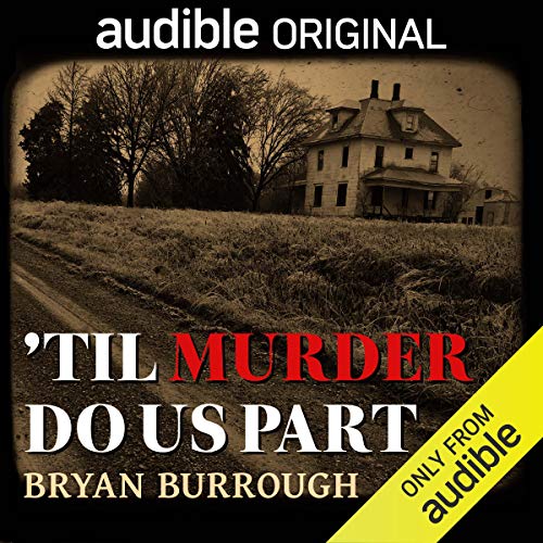 'Til Murder Do Us Part by Bryan Burrough