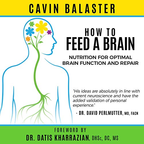 How to Feed a Brain by Cavin Balaster