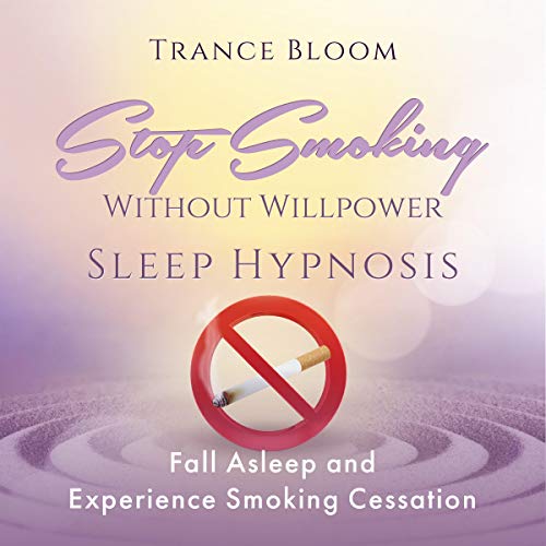 Stop Smoking Without Will Power Sleep Hypnosis