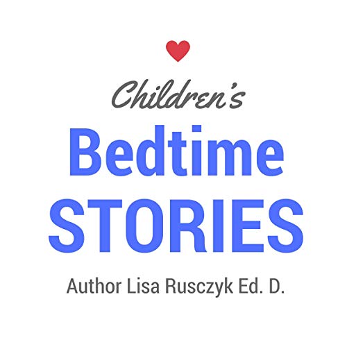 Children's Bedtime Stories: For Babies, Toddler, or Kids