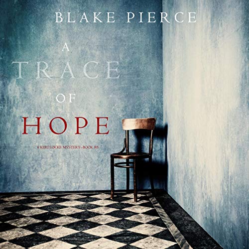 A Trace of Hope by Blake Pierce