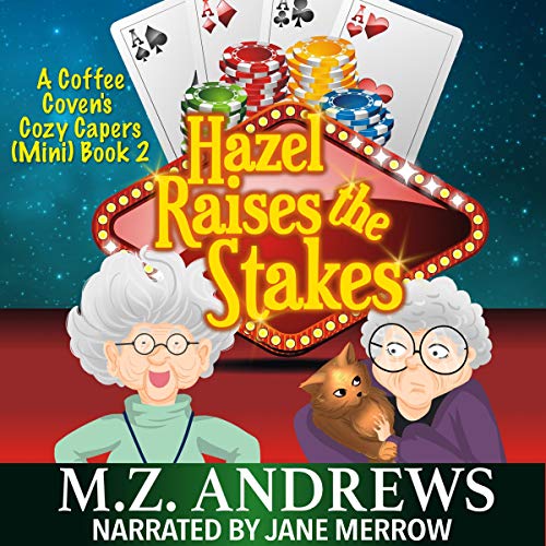 Hazel Raises the Stakes