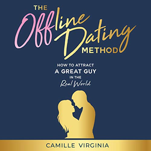 The Offline Dating Method