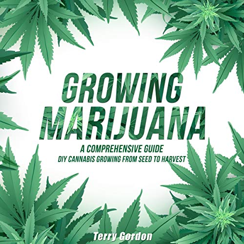 Growing Marijuana by Terry Gordon