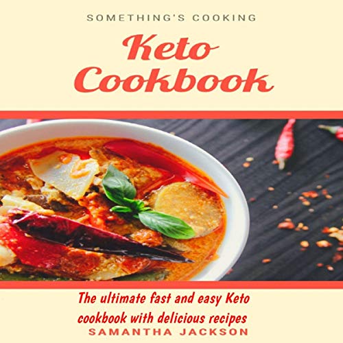 Keto Cookbook: The Ultimate Fast and Easy Keto Cookbook with Delicious Recipes (Italian Edition)