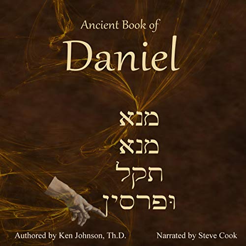 Ancient Book of Daniel by Ken Johnson