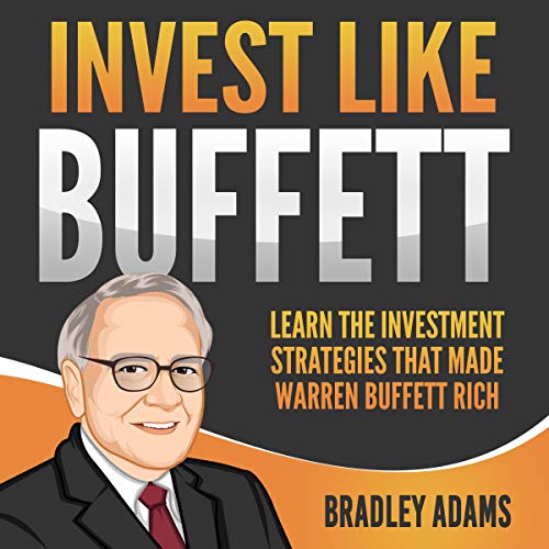 Invest like Buffett by Bradley Adams