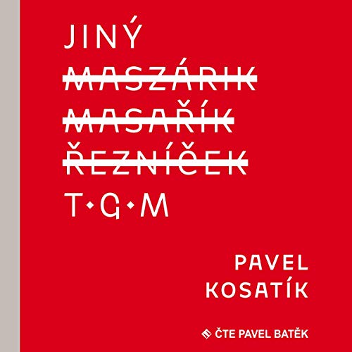 Jiný TGM by Pavel Kosatík
