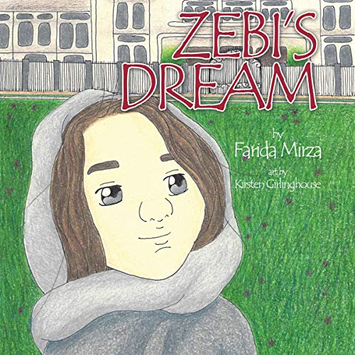 Zebi's Dream by Farida Mirza