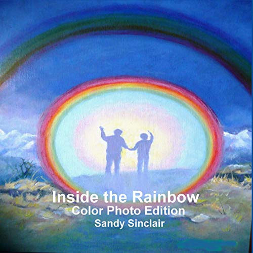 Inside the Rainbow by Sandy Sinclair