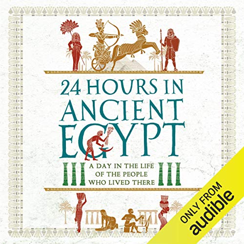 24 Hours in Ancient Egypt by Donald P. Ryan