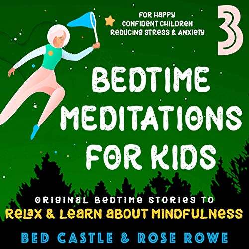 Bedtime Meditations for Kids, Part 3