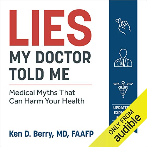 Lies My Doctor Told Me