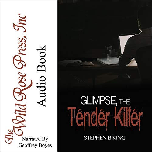 Glimpse, the Tender Killer