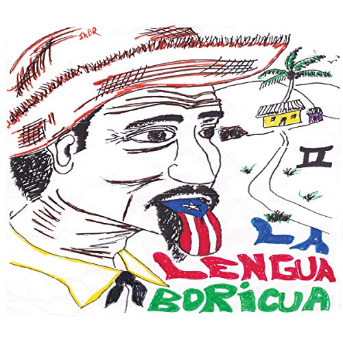 La Lengua Boricua II [The Boricua Language II] by Raymond Giovanni Ramos Rosario