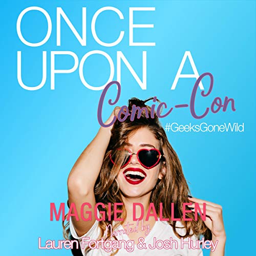 Once Upon a Comic-Con by Maggie Dallen
