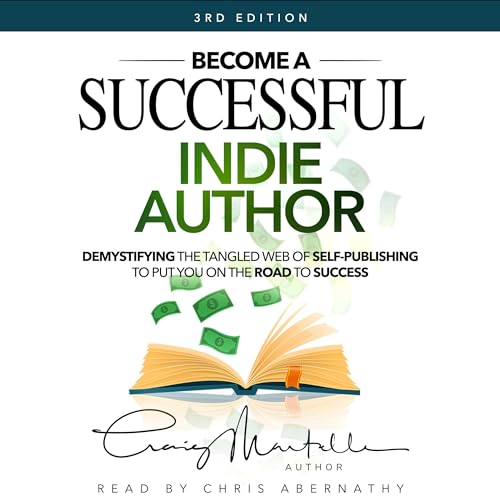 Become a Successful Indie Author by Craig Martelle