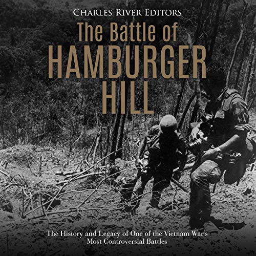 The Battle of Hamburger Hill