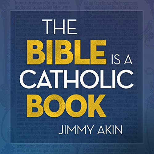 The Bible Is a Catholic Book