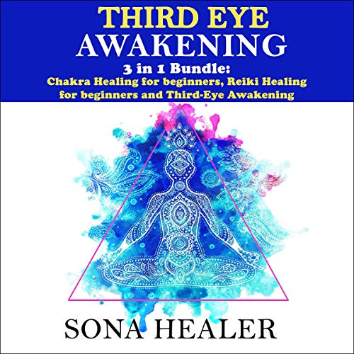Third-Eye Awakening: 3 in 1 Bundle by Sona Healer